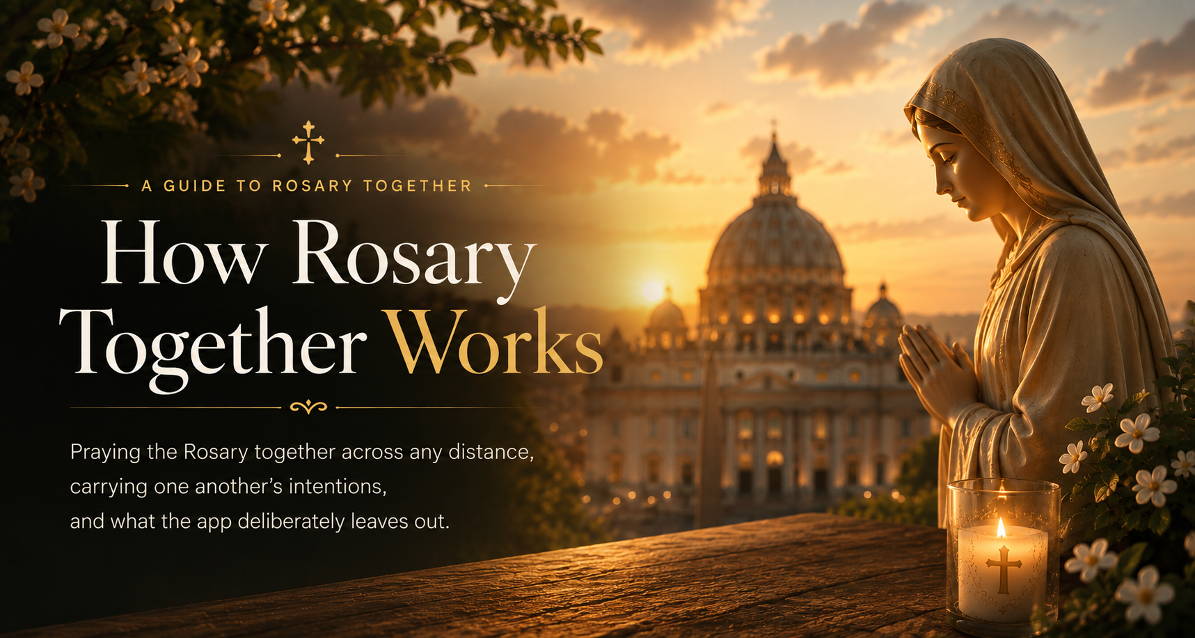 Rosary Together — How Rosary Together Works. Praying the Rosary together across any distance, carrying one another's intentions, and what the app deliberately leaves out.